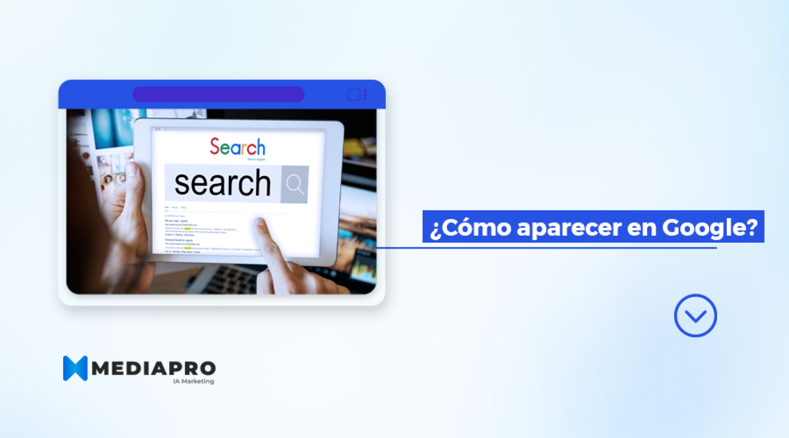 ¿Cómo aparecer en Google?